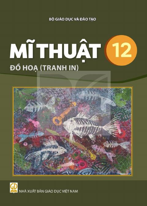 Sách giáo khoa Mĩ thuật 12 - Đồ họa (tranh in) - Kết nối tri thức 2026-2027